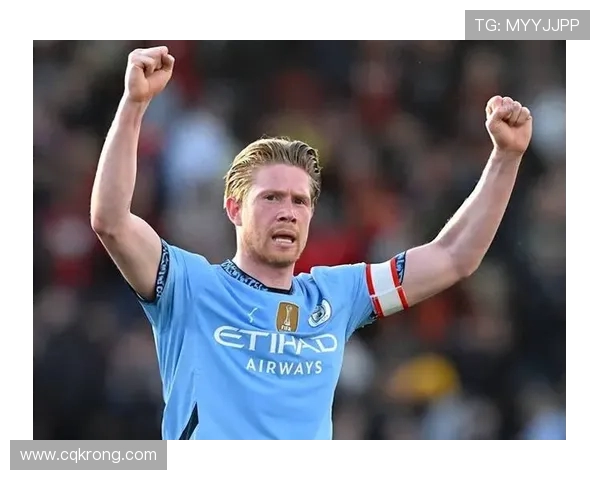 凯文·德布劳内：曼城核心引领中场革命 成为英超最佳球员的背后故事