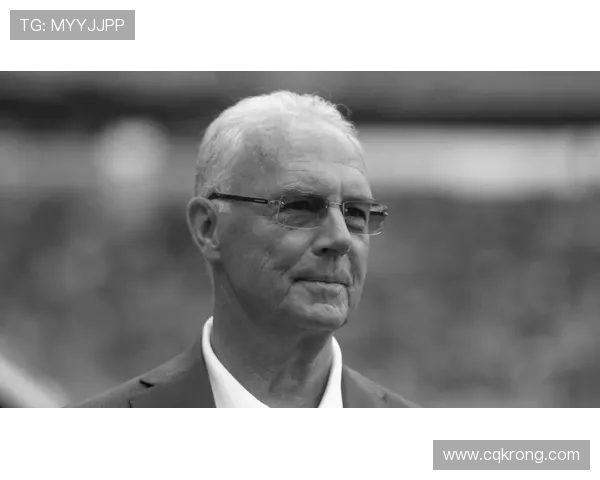 弗朗茨·贝肯鲍尔的足球传奇与领导力解析：从球场到足坛的全方位影响